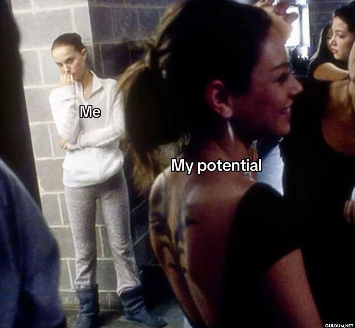 Me My potential
