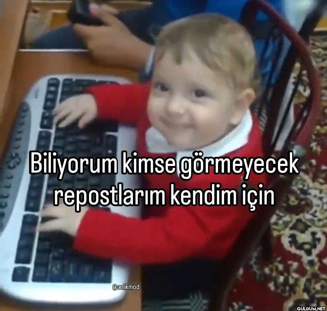12231 Biliyorum kimse görmeyecek repostlarım kendim için Banlikmod ...