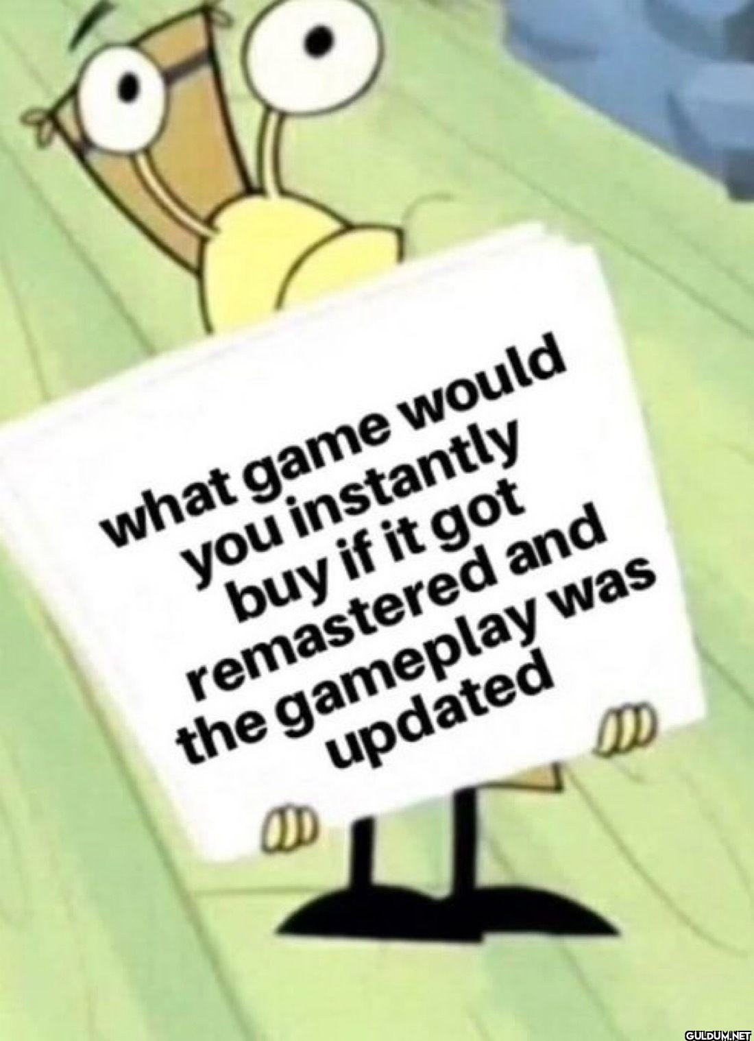 what game would you...