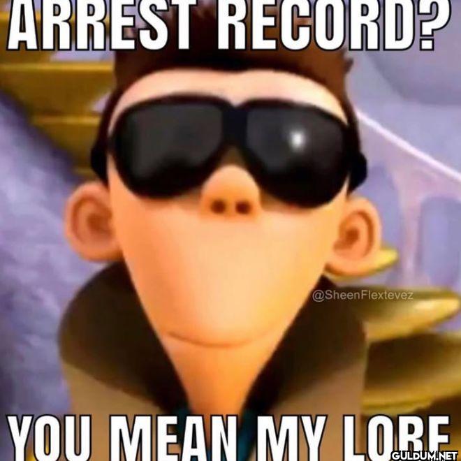YOU MEAN MY LORE