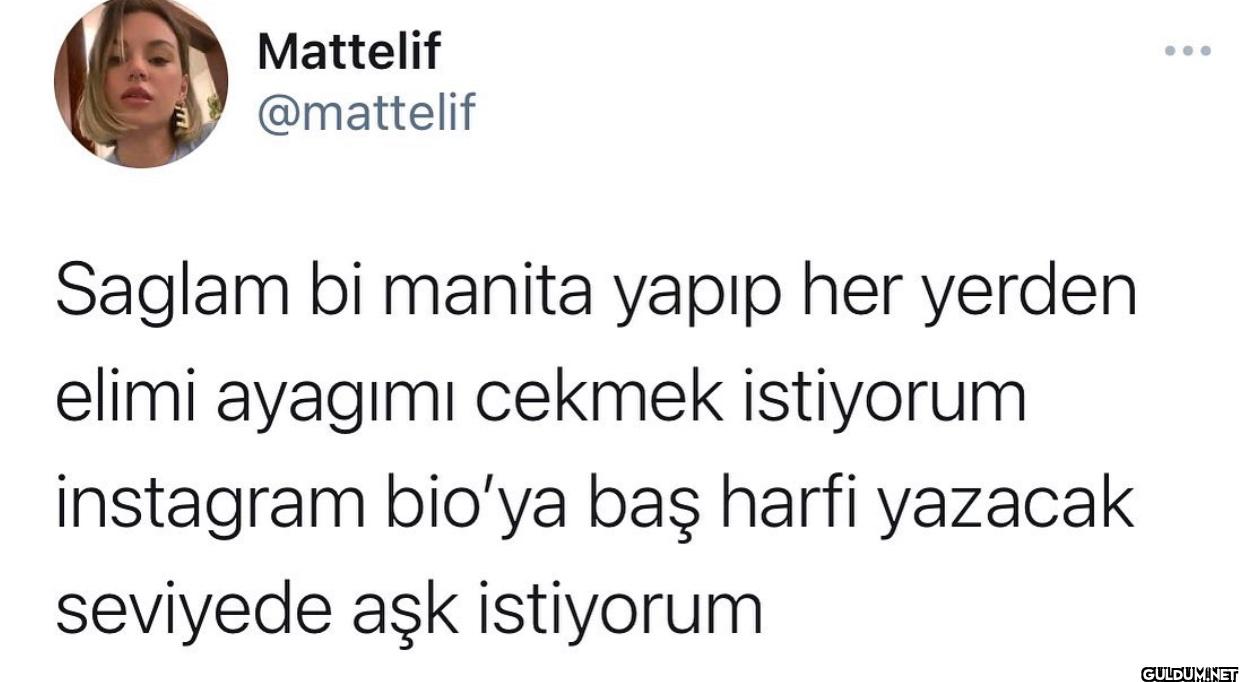 Saglam bi manita yapıp her...