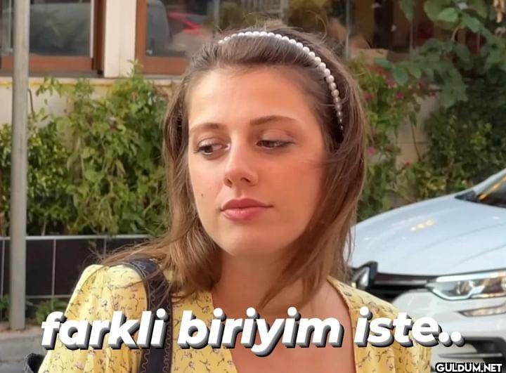 farkli biriyim iste..