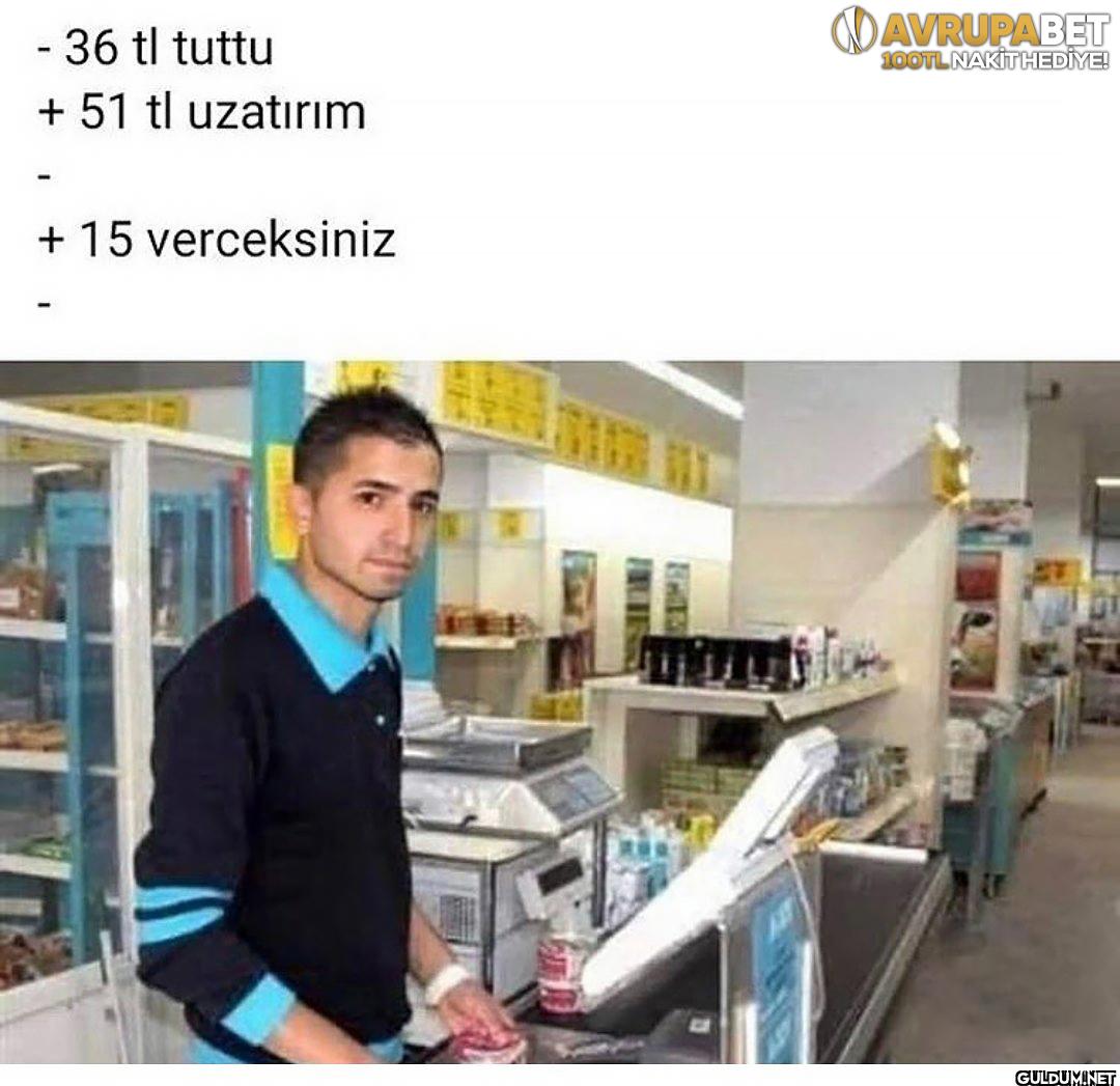 36 tl tuttu + 51 tl...
