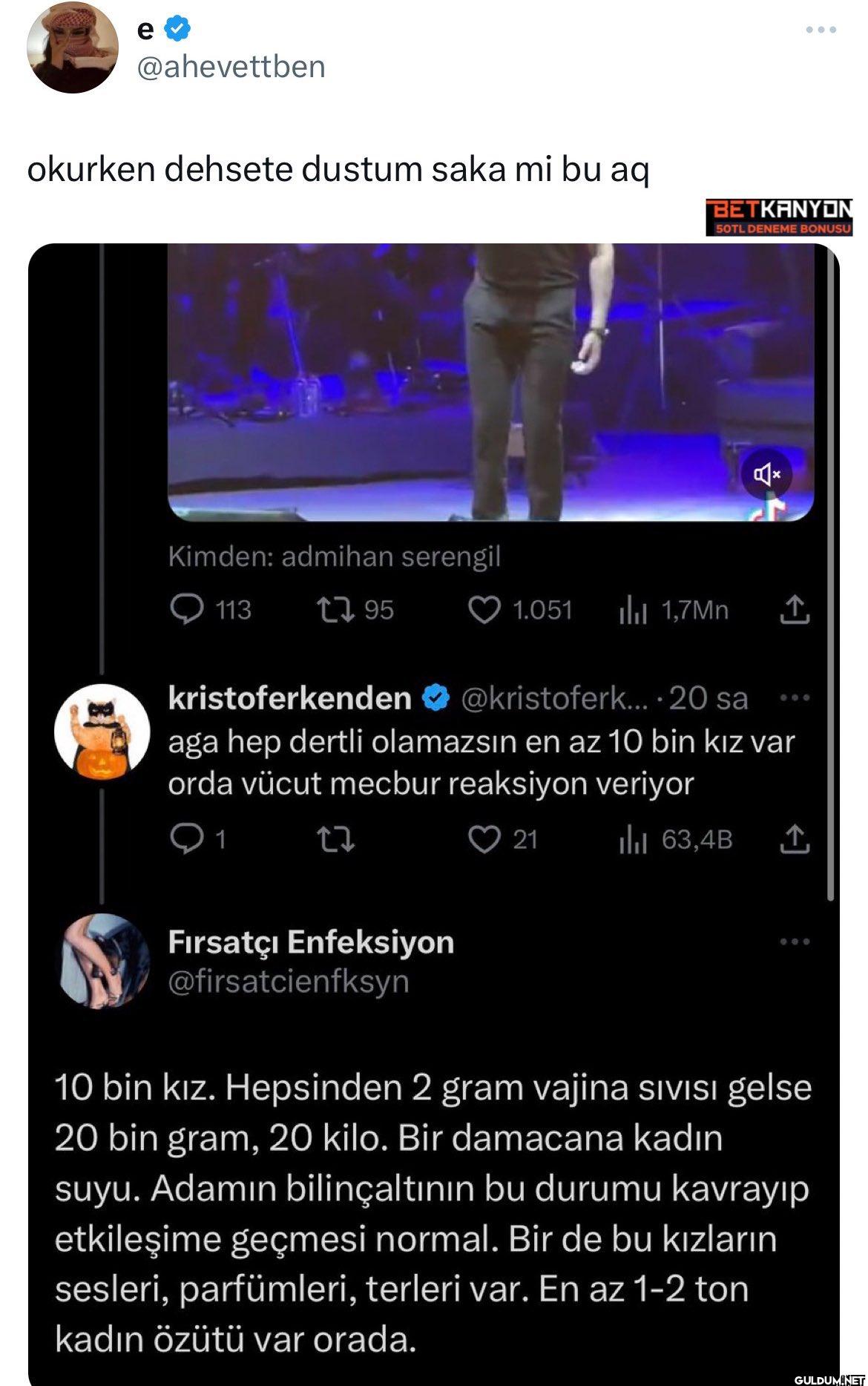 okurken dehsete dustum...