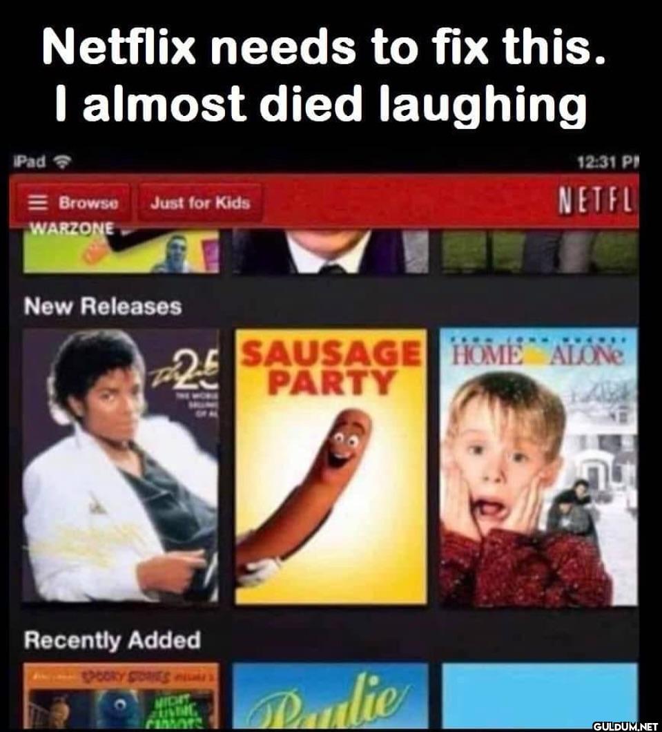 😭😭    Pad Netflix needs to...