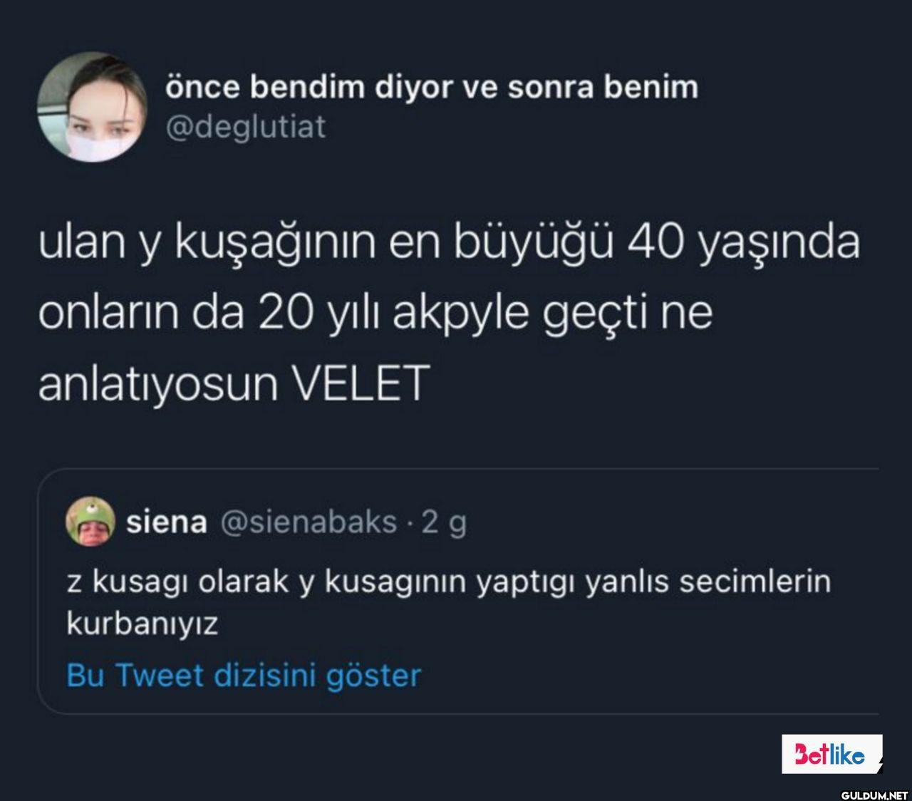 önce bendim diyor ve sonra...