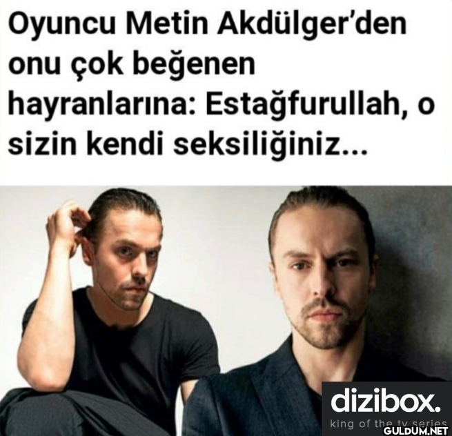 Oyuncu Metin Akdülger'den...