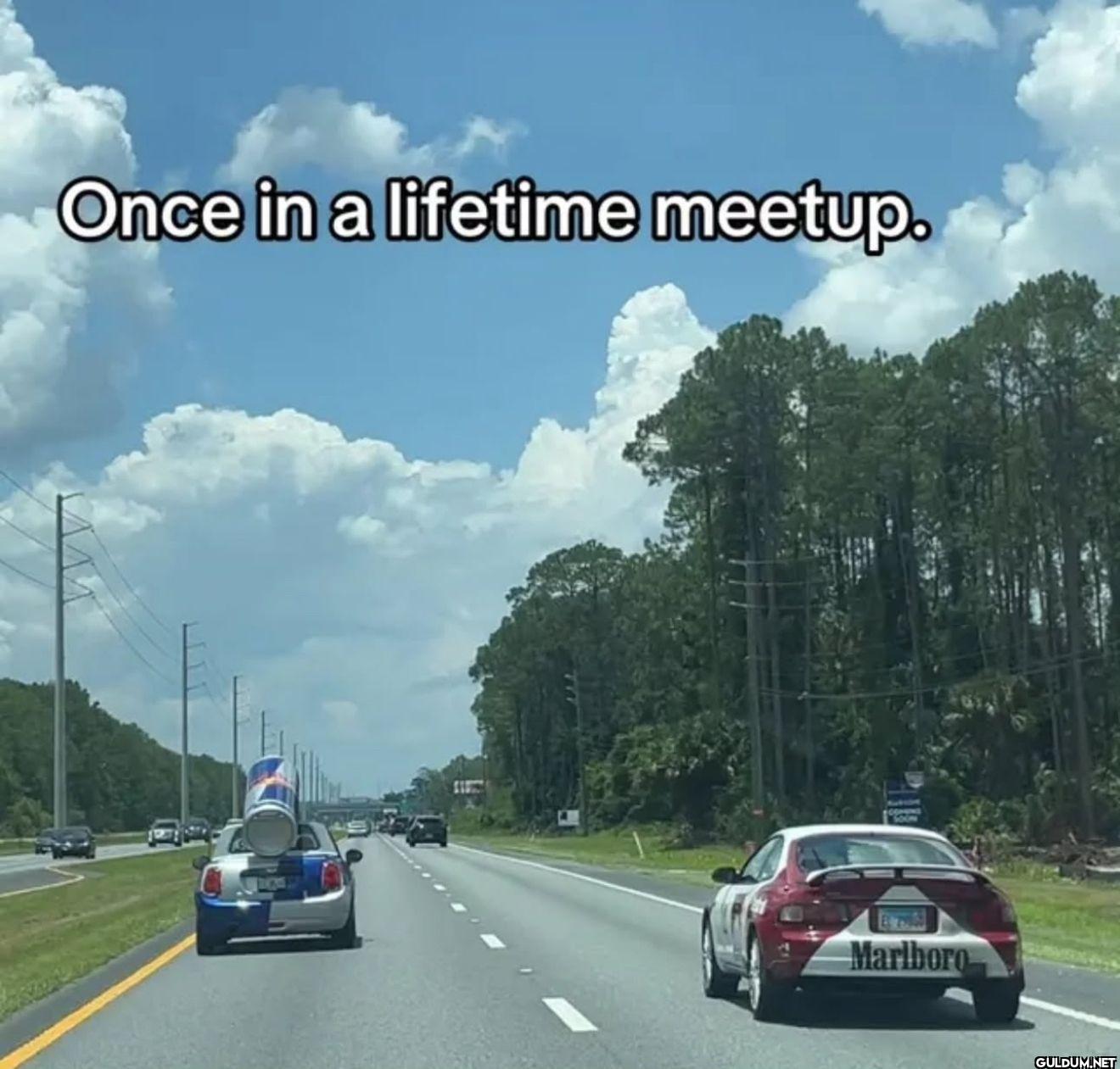 Once in a lifetime meetup. Marlboro