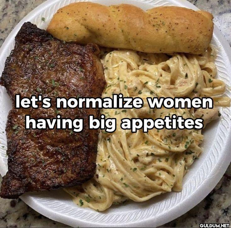 let's normalize women...
