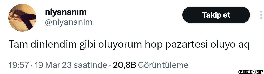 Takip et Tam dinlendim...