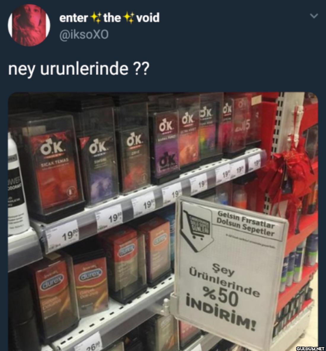 ney urunlerinde ?? WE...