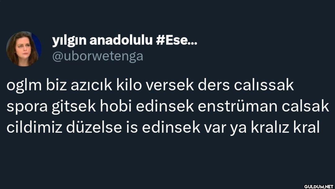 oglm biz azıcık kilo...