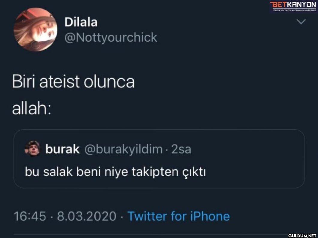 Biri ateist olunca allah:...