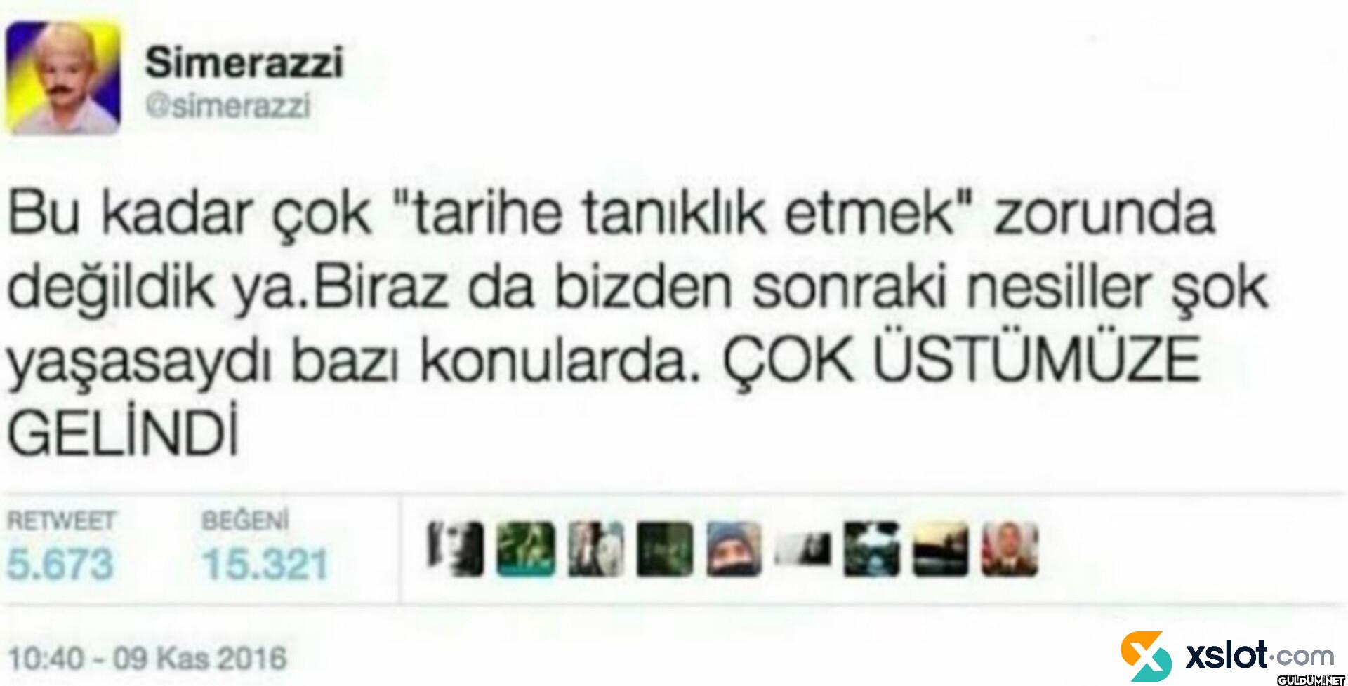 Bu kadar çok "tarihe...