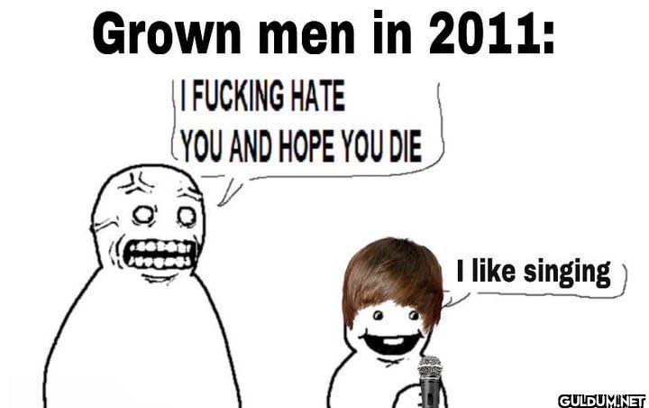Grown men in 2011 I...