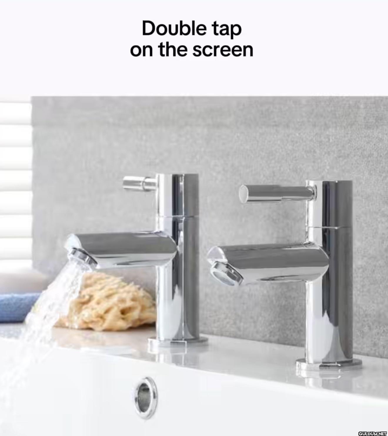 Double tap on the screen