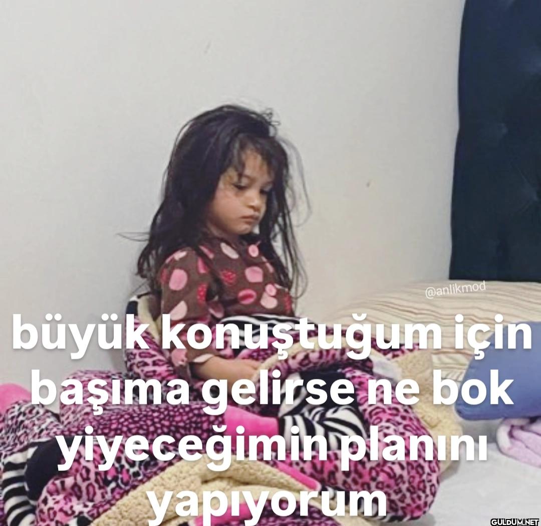 büyük konuştuğum için...