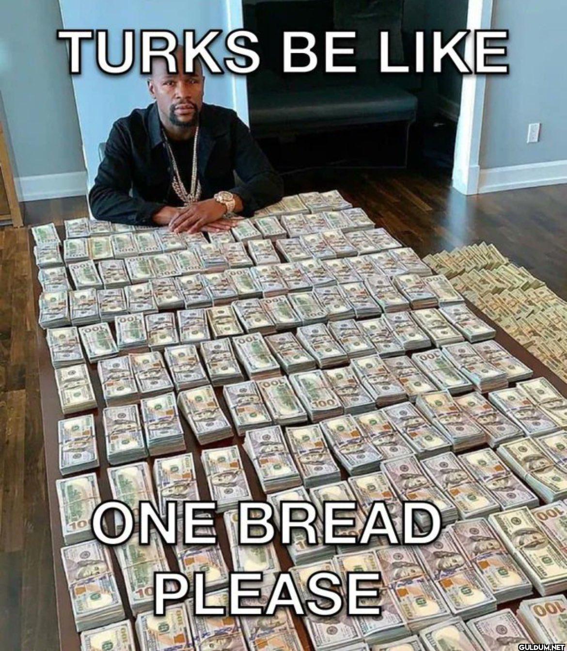 TURKS BE LIKE OO 100 ONE...