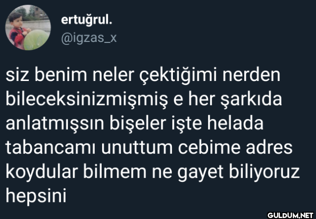 siz benim neler çektiğimi...