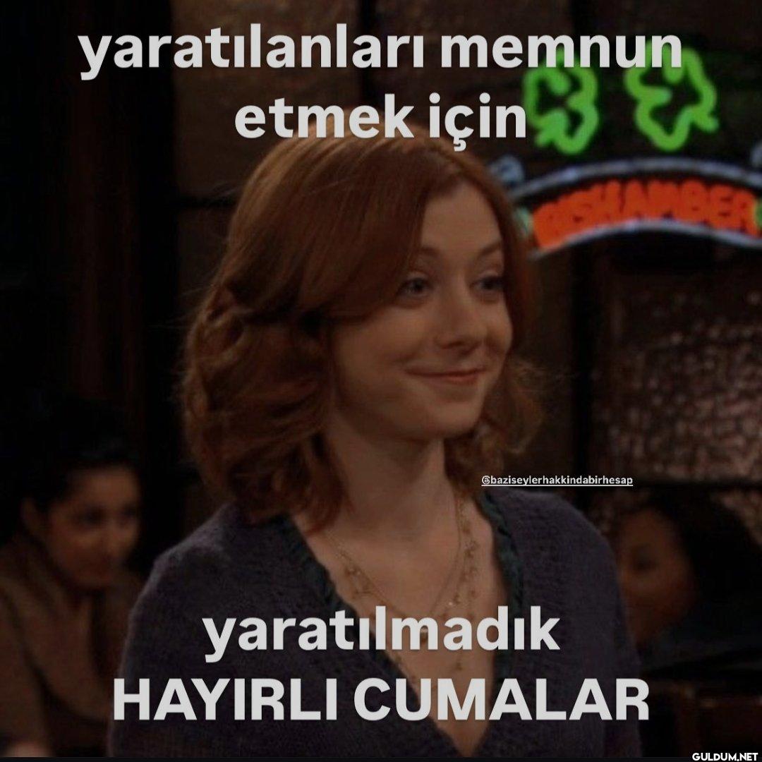 yaratılanları memnun etmek...