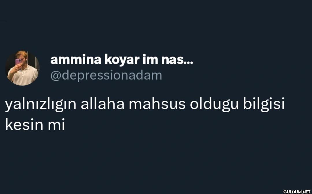 yalnızlıgın allaha mahsus...