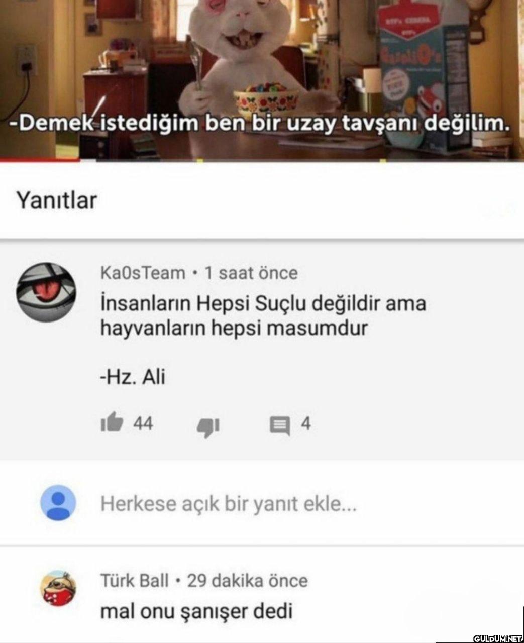 -Demek istediğim ben bir...