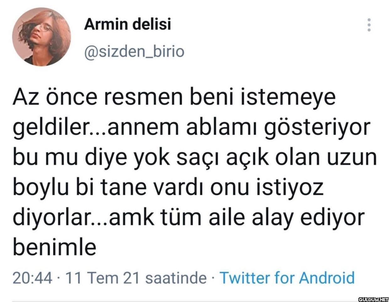 Az önce resmen beni...