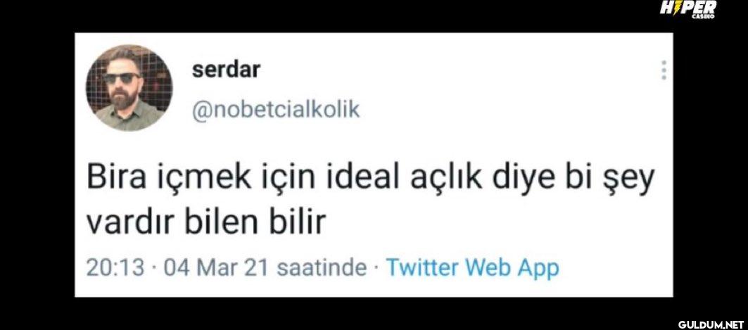 Bira içmek için ideal...