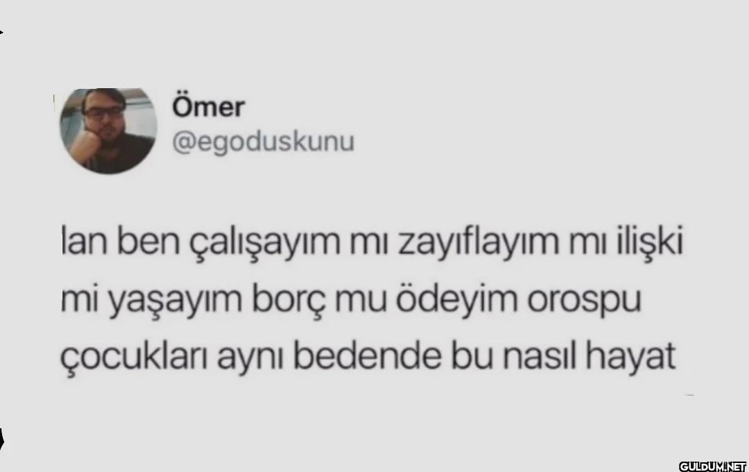 lan ben çalışayım mı...