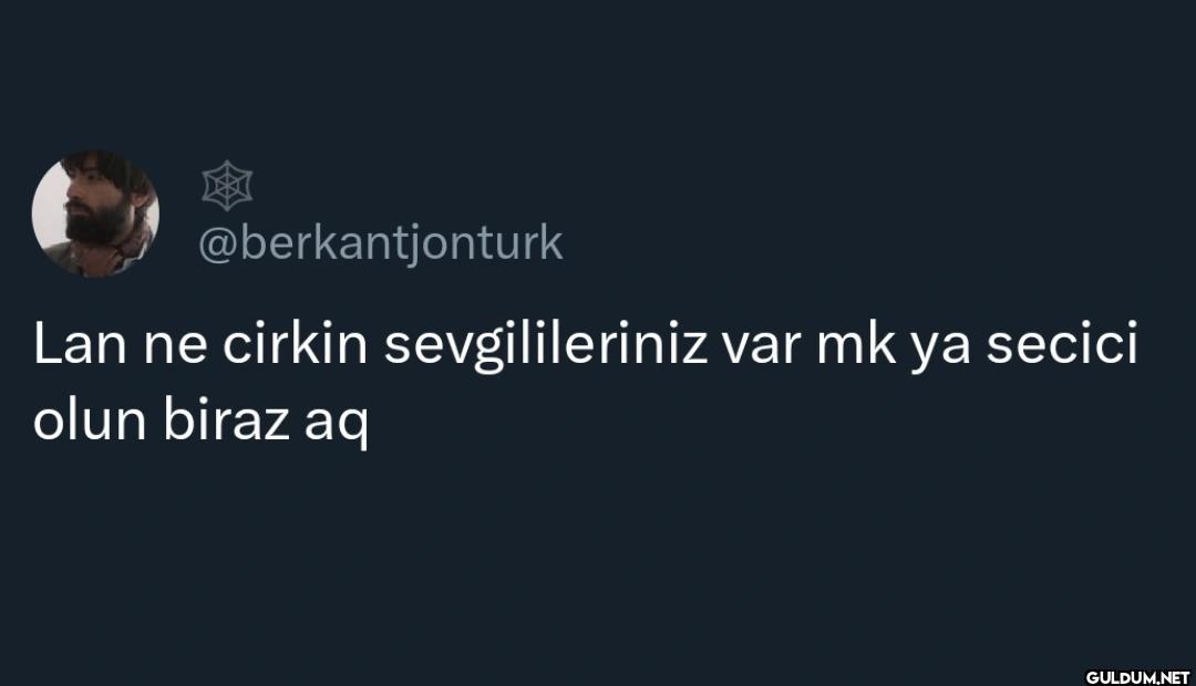 Lan ne cirkin...
