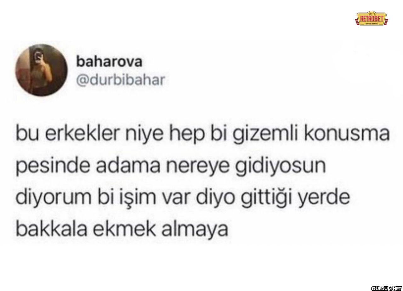 bu erkekler niye hep bi...