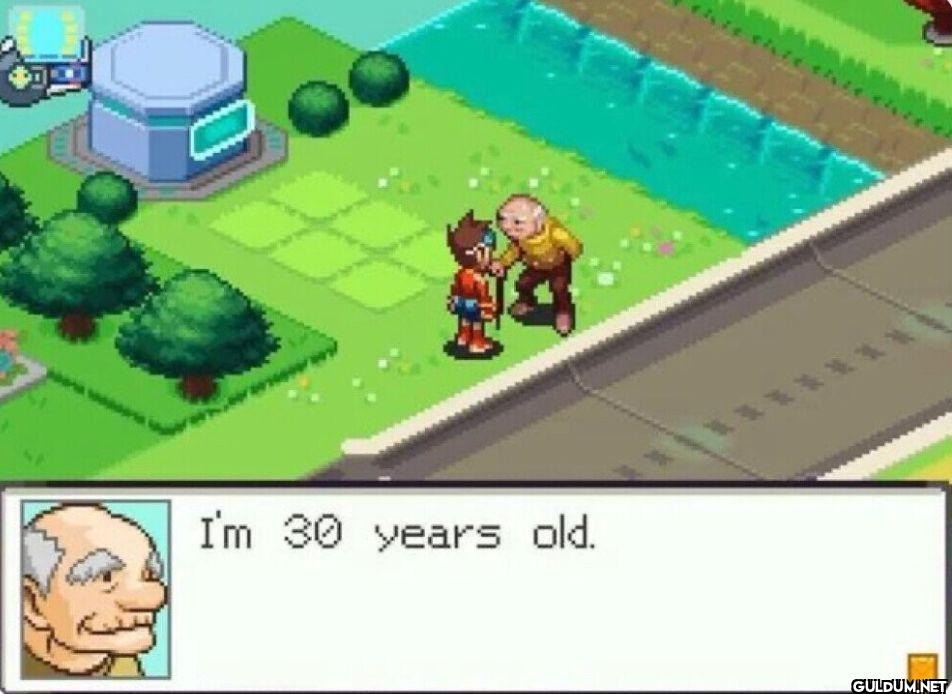 I'm 30 years old.
