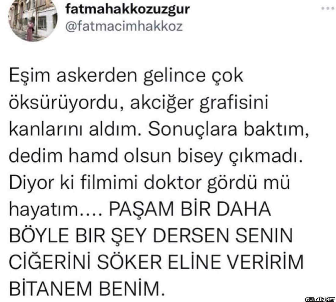 Eşim askerden gelince çok...