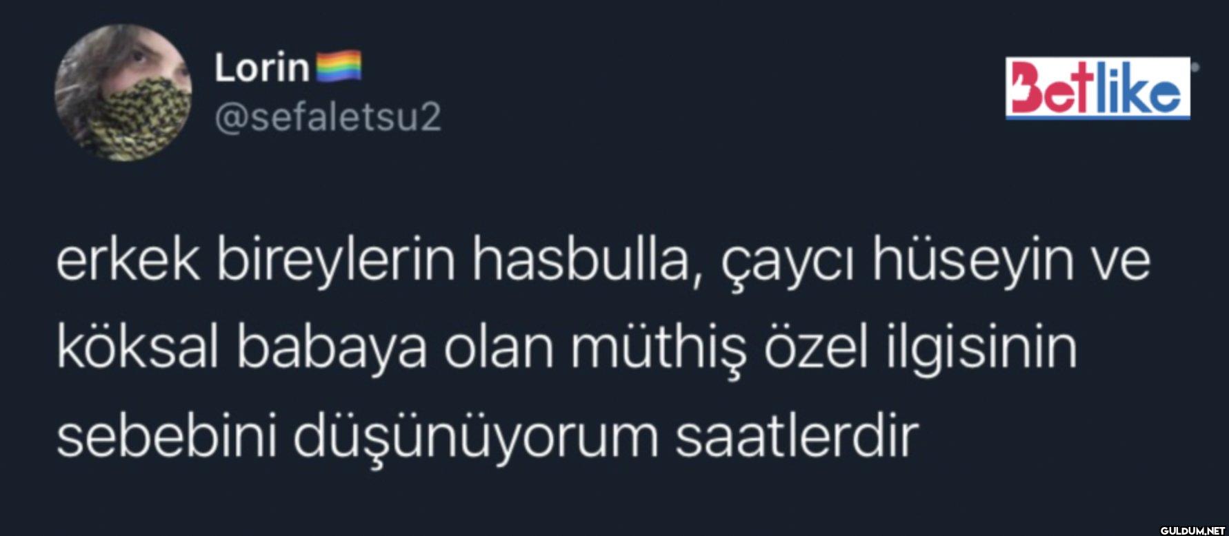 Betlike erkek bireylerin...