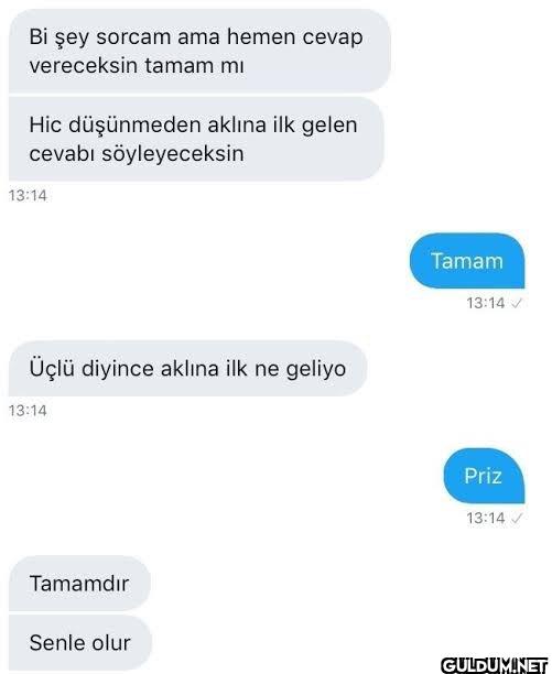Bi şey sorcam ama hemen...