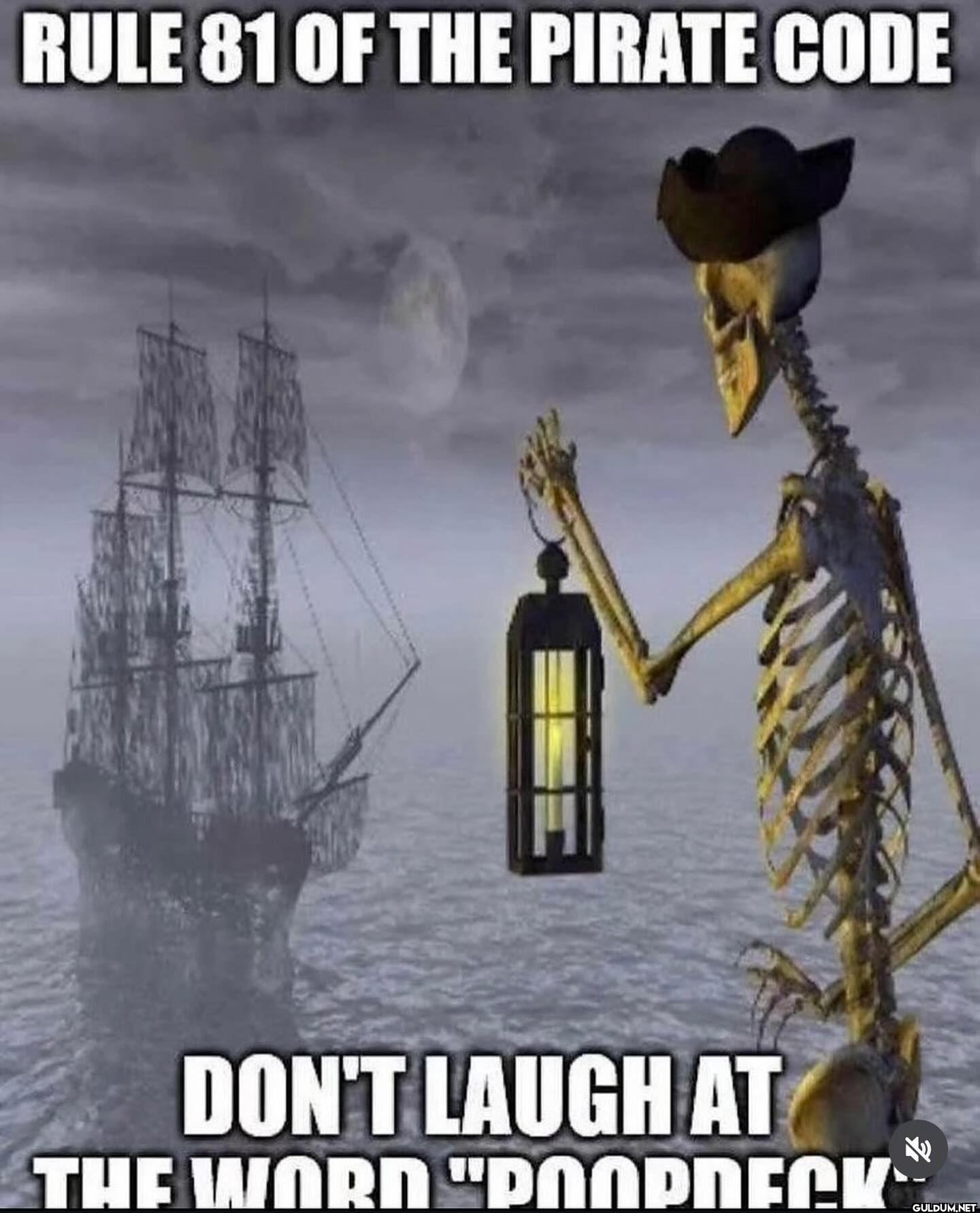 RULE 81 OF THE PIRATE CODE...