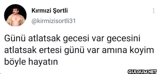 Günü atlatsak gecesi var...