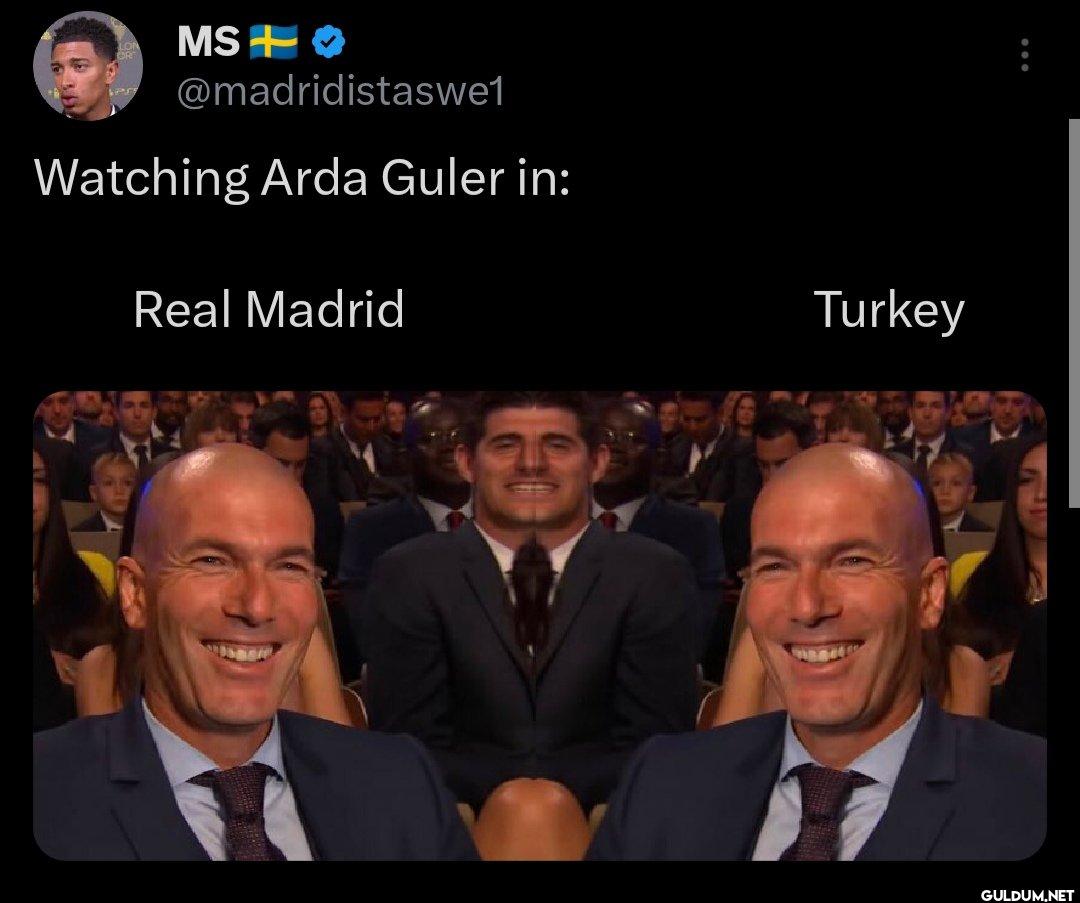 Watching Arda Guler in:...