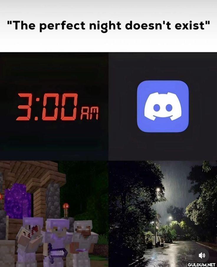 The perfect night doesn't exist