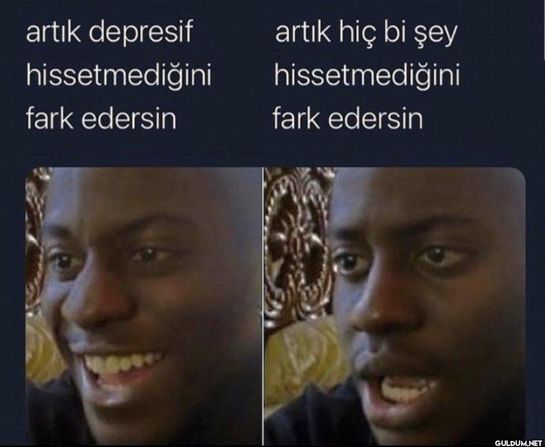 artık depresif...