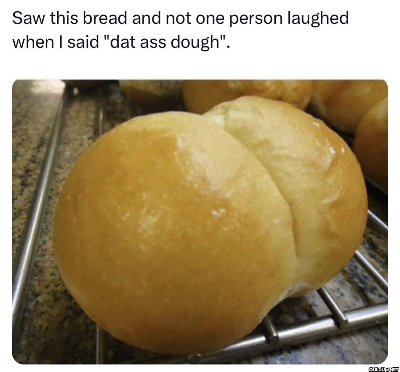 Saw this bread and not one...