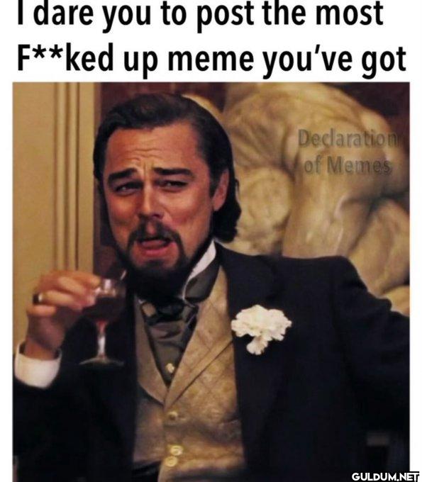 I dare you!    I dare you...