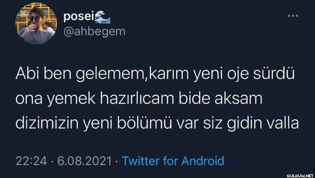Abi ben gelemem, karım...