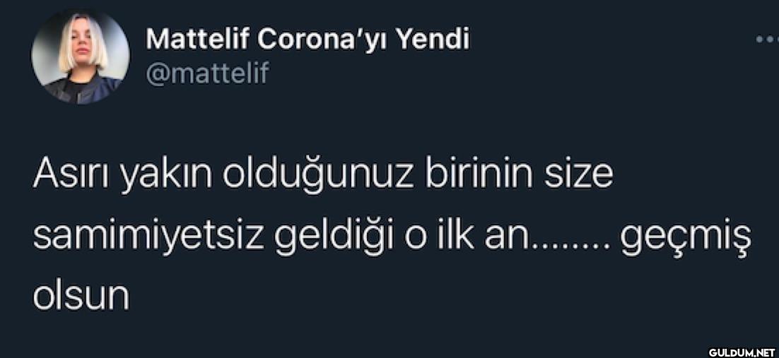 Asırı yakın olduğunuz...