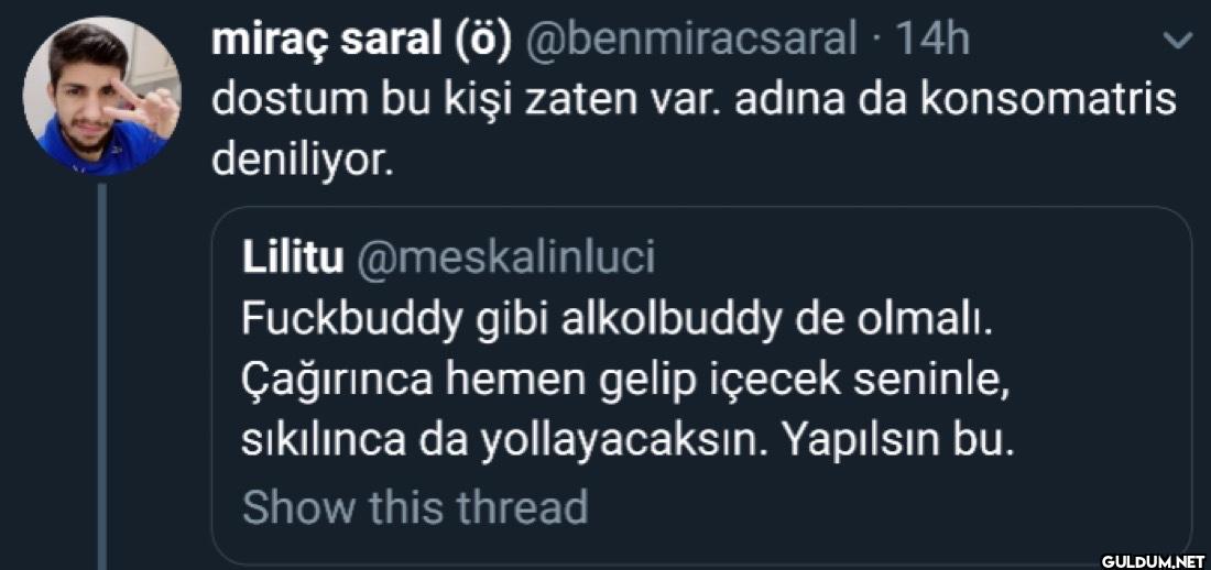 · 14h dostum bu kişi zaten...