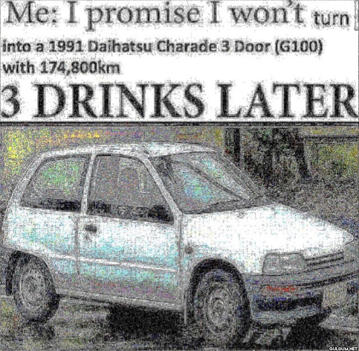 Me I promise I won't turn...