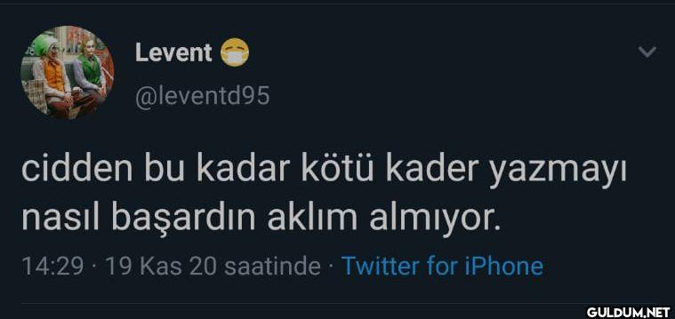 cidden bu kadar kötü kader...