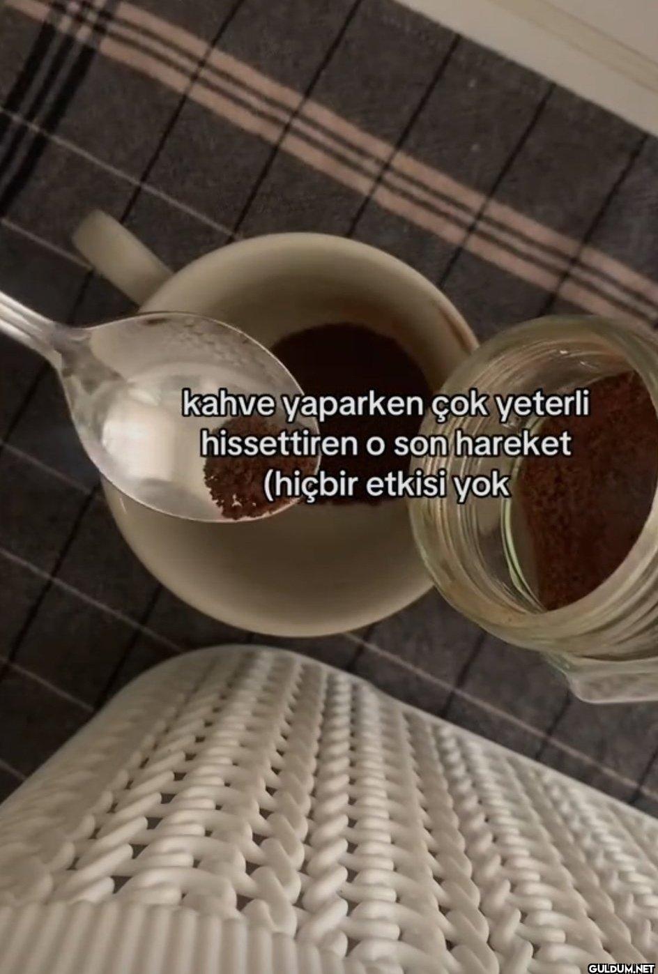 kahve yaparken çok yeterli...
