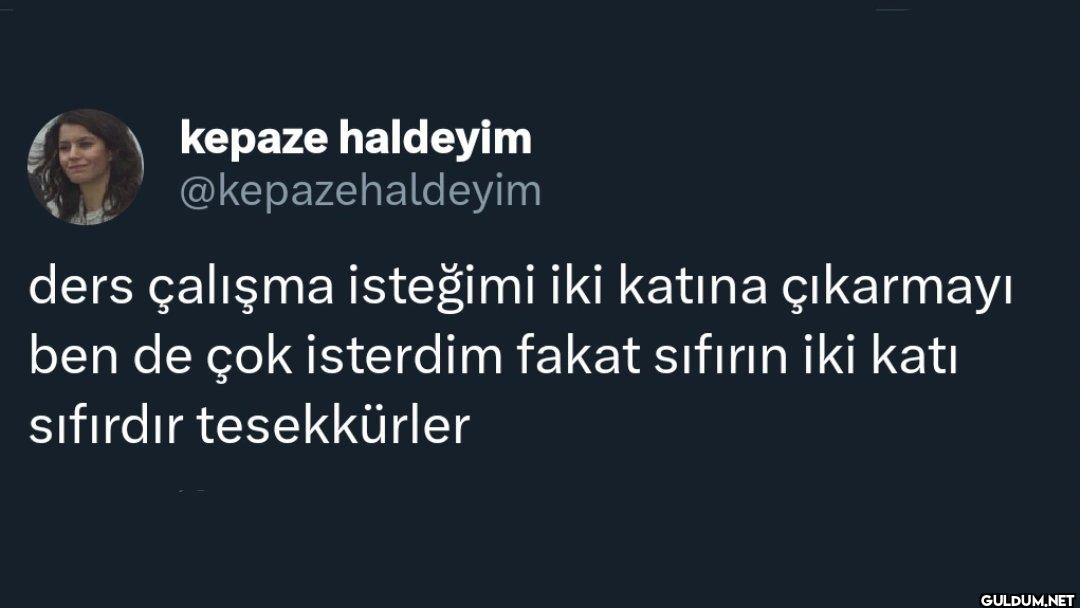 ders çalışma isteğimi iki...