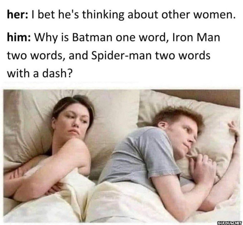 She kept asking what's...